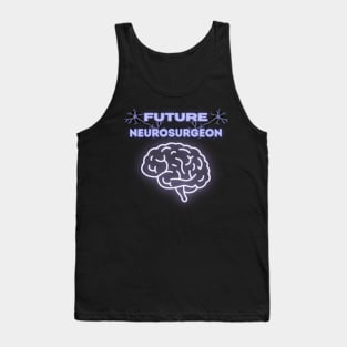 Future Neurosurgeon Medicine Tank Top